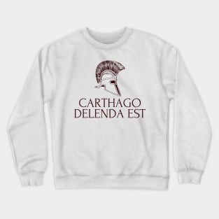 Carthago Delenda Est Crewneck Sweatshirt